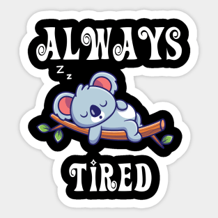 Always Tired Cute Koala sleeping Sticker